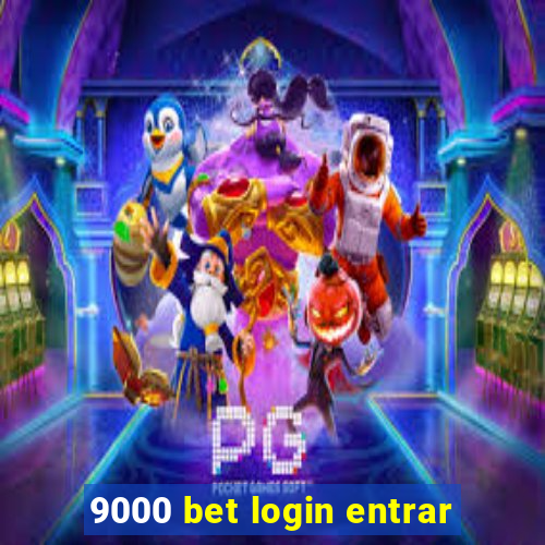 9000 bet login entrar